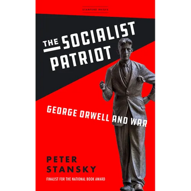 The Socialist Patriot: George Orwell and War