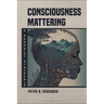 Consciousness Mattering: A Buddhist Synthesis