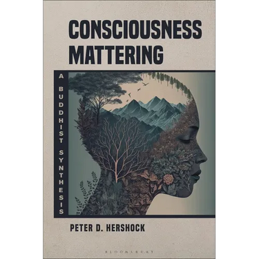 Consciousness Mattering: A Buddhist Synthesis