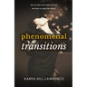 Phenomenal Transitions