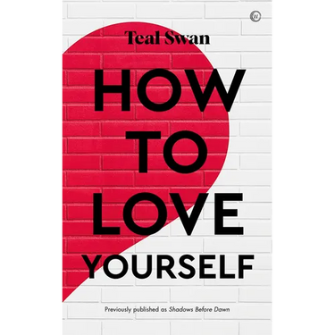 How to Love Yourself