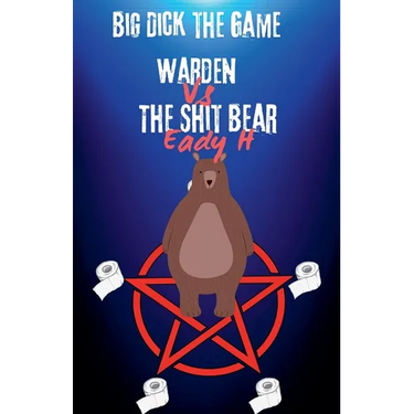 Big Dick The Game Warden vs The Shit Bear