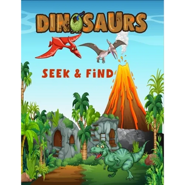 Dinosaurs seek & find: Hidden picture book for kids