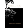 Sex, Death, and Tantra: How Sex Changed My Life After Death