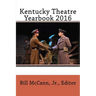 Kentucky Theatre Yearbook 2016