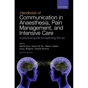 Handbook of Communication in Anaesthesia, Pain Management, and Intensive Care: A Practical Guide to Exploring the Art
