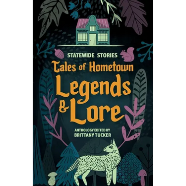 Statewide Stories: Tales of Hometown Legends & Lore
