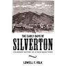 The Early Days of Silverton