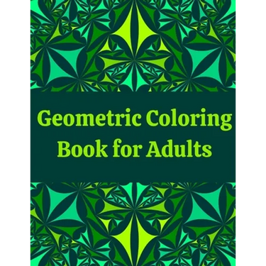 Geometric Coloring Book for Adults: Professional Artist Coloring Book