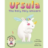 Ursula the Roly Poly Unicorn: A Yoga-for-Kids Adventure