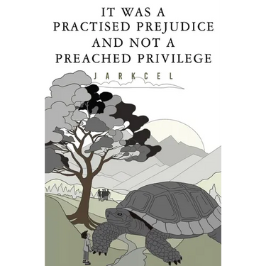 It Was A Practised Prejudice And Not A Preached Privilege