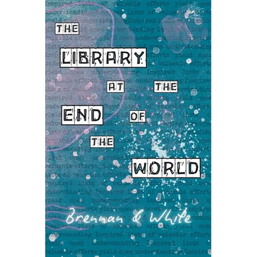 The Library at the End of the World