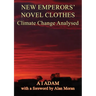 New Emperors' Novel Clothes - Climate Change Analysed