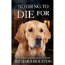 Nothing To Die For