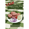 LEAN Burgers Gone Wild: Chicken or Turkey