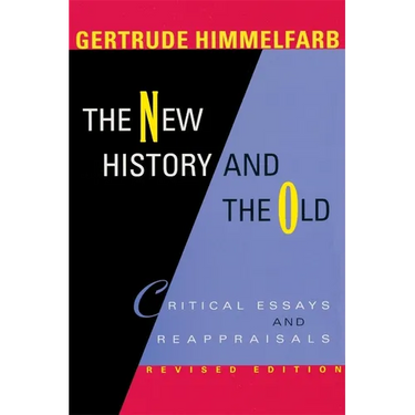 The New History and the Old: Critical Essays and Reappraisals, Revised Edition