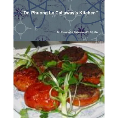 "Dr. Phuong Le Callaway's Kitchen"