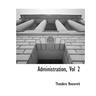 Administration, Vol 2