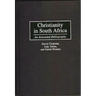 Christianity in South Africa: An Annotated Bibliography