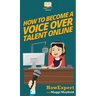 How To Become a Voice Over Talent Online