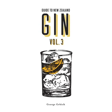 Guide to New Zealand Gin Volume 3