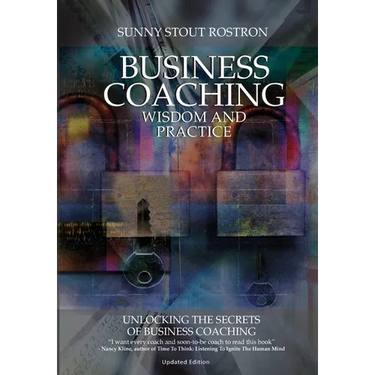 Business Coaching: Wisdom and Practice
