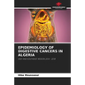 Epidemiology of Digestive Cancers in Algeria