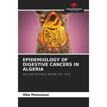 Epidemiology of Digestive Cancers in Algeria