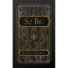 So Big