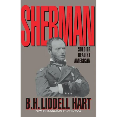 Sherman: Soldier, Realist, American