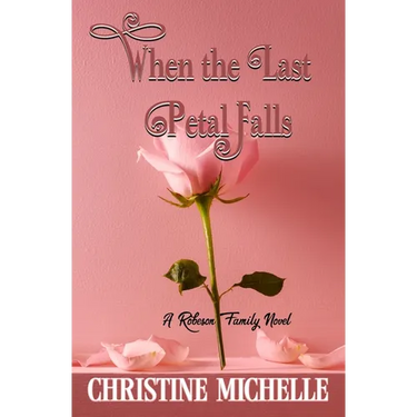 When the Last Petal Falls: A friends to lovers, surprise marriage, small town romance
