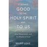 It Seemed Good to the Holy Spirit and to Us: Acts, Discernment, and the Mission of God