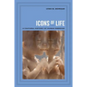 Icons of Life: A Cultural History of Human Embryos