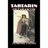 Tartarin of Tarascon by Alphonse Daudet, Fiction, Classics, Literary