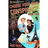 Choose Your Own Conspiracy: Book Two