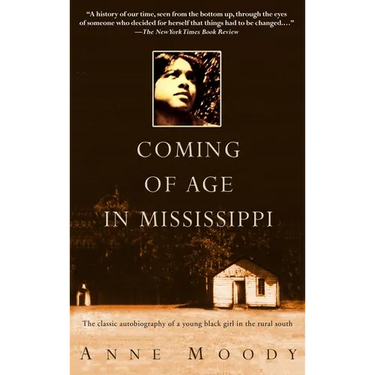 Coming of Age in Mississippi: The Classic Autobiography of a Young Black Girl in the Rural South