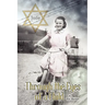 Through the Eyes of a Child: ''Diary of an Eleven Year Old Jewish Girl''