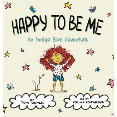 Happy To Be Me: An Indigo Blue Adventure