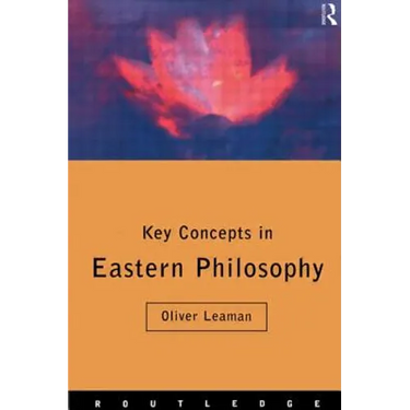 Key Concepts in Eastern Philosophy