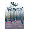 Time Warped