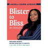 Blister to Bliss My Odyssey