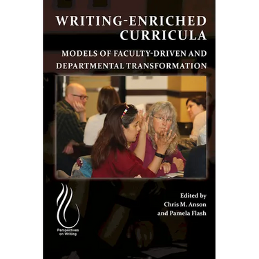 Writing-Enriched Curricula: Models of Faculty-Driven and Departmental Transformation