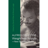 Weightless Words: New Selected Poems