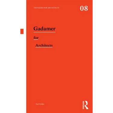 Gadamer for Architects