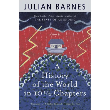 A History of the World in 10 1/2 Chapters
