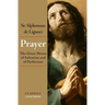 Prayer: The Great Means of Salvation and of Perfection