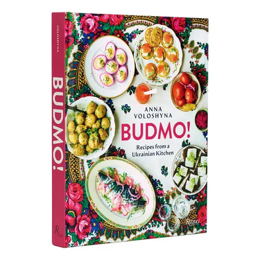Budmo!: Recipes from a Ukrainian Kitchen