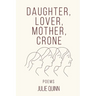 Daughter Lover Mother Crone
