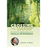 Crossing the Swamp: My Path to Innovating as a Parallel Entrepreneur