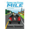 Going the Extra Mile - One Man's Curiosity Through America Leads to Compassion